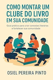 Livro Como Montar um Clube do Livro em sua Comunidade