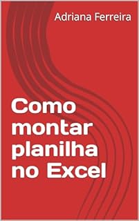 Livro Como montar planilha no Excel