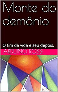 Livro Monte do demônio: O fim da vida e seu depois. (Portoghese Livro 8)