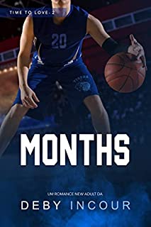 Livro Months (Time to love Livro 2)