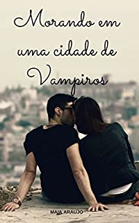 Livro Morando em uma cidade de Vampiros
