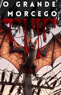 Livro O Grande Morcego : Uma jornada ilustrada pelas sombras e luzes