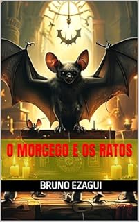 Livro O MORCEGO E OS RATOS