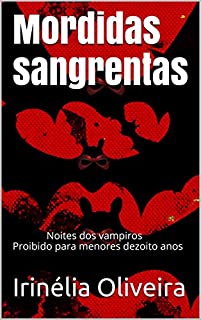 Livro Mordidas sangrentas: Noites dos vampiros Proibido para menores dezoito anos