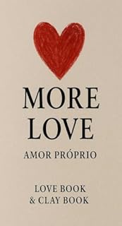 More love Amor proprio