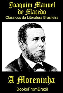 Livro A Moreninha (Great Brazilian Literature Livro 21)