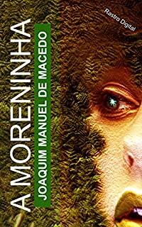 Livro A Moreninha - Joaquim Manuel de Macedo (com notas)(biografia)(ilustrado)
