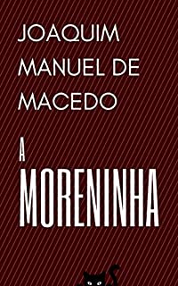 Livro A Moreninha: Literatura Clássica Brasileira