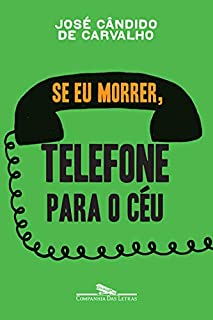Livro Se eu morrer telefone para o céu