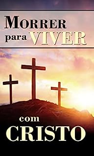 Livro MORRER PARA VIVER COM CRISTO