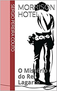 Livro Morrison Hotel: O Mistério do Rei Lagarto