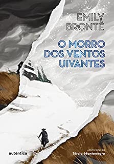 Livro O morro dos ventos uivantes: (Apresentação Tércia Montenegro)