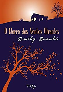 Livro O morro dos ventos uivantes (Clássicos da literatura mundial)