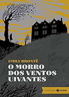 O morro dos ventos uivantes: edição bolso de luxo (Clássicos Zahar)