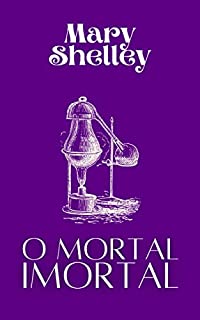 Livro O Mortal Imortal