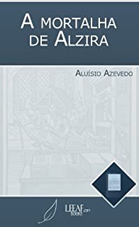 Livro A Mortalha de Alzira (Annotated)