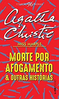 Livro Morte por afogamento e outras histórias (Coleção 96 Páginas)