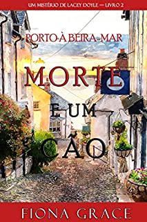 Livro Morte e um Cão (Um Mistério de Lacey Doyle — Livro 2)