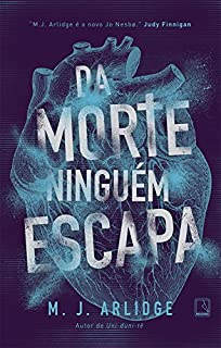 Livro Da morte ninguém escapa
