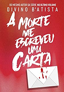 Livro A Morte Me Escreveu Uma Carta