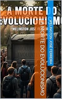 Livro A Morte do Evolucionismo