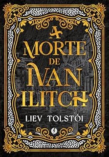 Livro A morte de Ivan Ilitch - Edição de Luxo