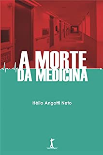 Livro A Morte da Medicina