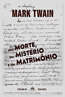 Livro Uma morte, um mistério e um matrimônio (Tradução Exclusiva Clássicos Raredes)