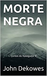 Livro MORTE NEGRA: Contos do Navegador II