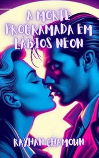 Livro A morte programada em lábios neon