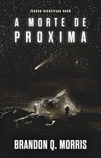 Livro A Morte de Proxima: Ficção científica Hard (A aventura em Proxima Livro 2)