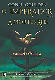 Livro A morte dos reis - O imperador - vol. 2