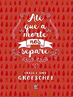 Livro Até que a morte nos separe
