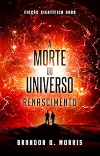 Livro A Morte do Universo: Renascimento: Ficção científica Hard