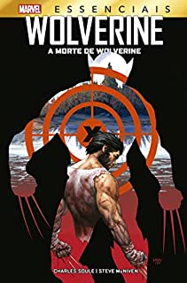 Livro A Morte de Wolverine: Marvel Essenciais