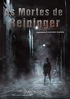 Livro As Mortes de Reininger: Uma Antologia do Sétimo Universo