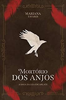 Livro Mortório dos Anjos: A Saga da Lua Escarlate