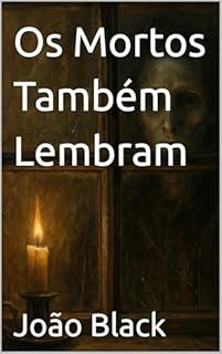 Livro Os Mortos Também Lembram