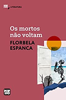 Livro Os mortos não voltam (MiniPops)