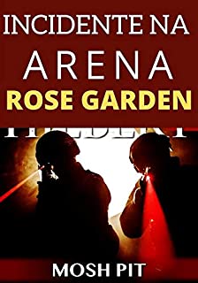 Livro MOSH PIT: Incidente na Arena Rose Garden