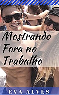 Livro Mostrando Fora no Trabalho