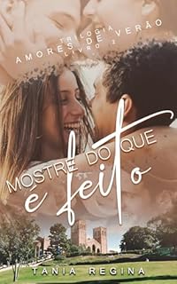 Livro Mostre do que é feito (Amores de Verão Livro 2)