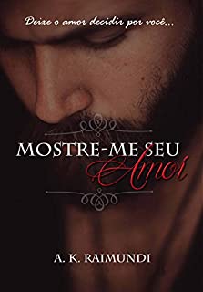 Livro Mostre-me seu amor