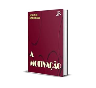 Livro A MOTIVAÇÃO