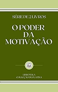 Livro O PODER DA MOTIVAÇÃO