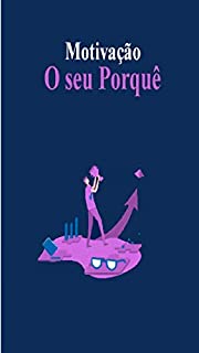 Livro Motivação: Por que você não tem!