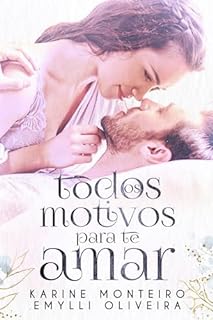 Todos os motivos para te amar