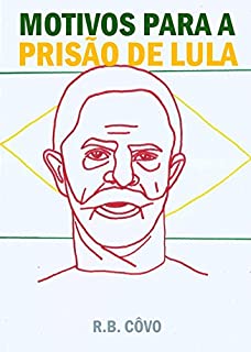 Livro Motivos para a prisão de Lula