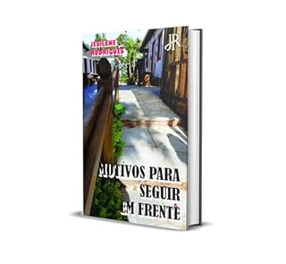 Livro MOTIVOS PARA SEGUIR EM FRENTE