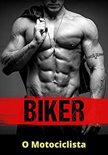 Livro O Motociclista: Bad Boys em Grandes Problemas